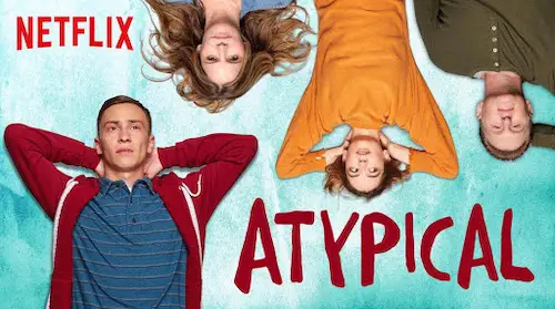 Atypical - Netflix Original