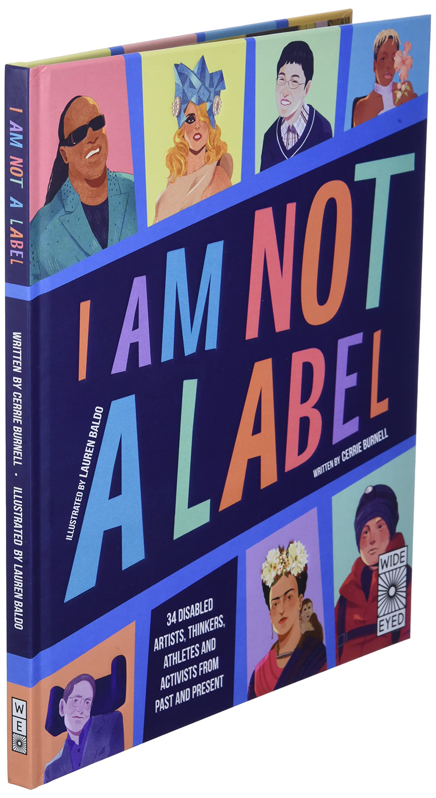 A side view of the outside of the book I am not a Lable by Carrie Burnell featuring stylised illustrations of portraits of famous disabled people